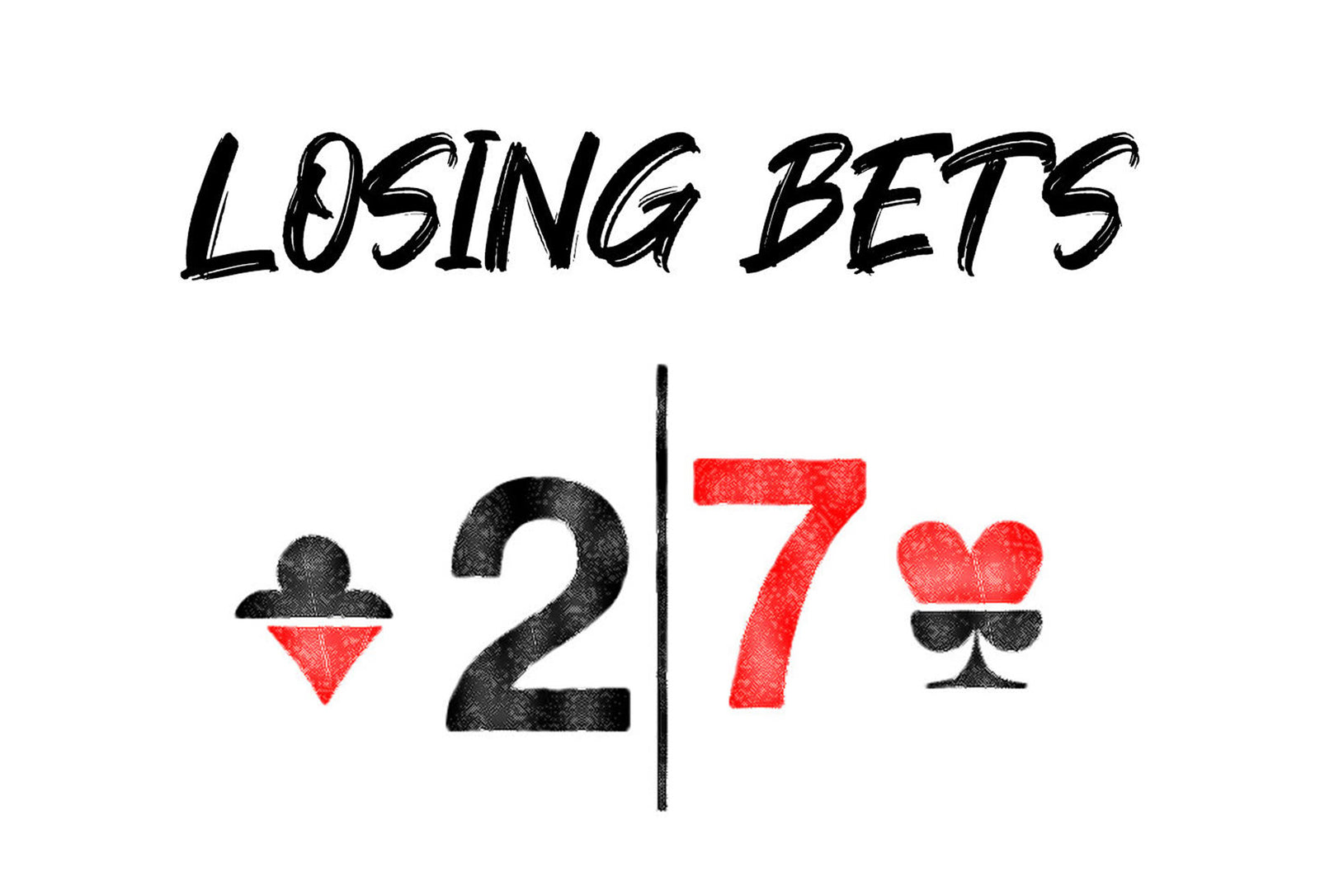 Losing Bets